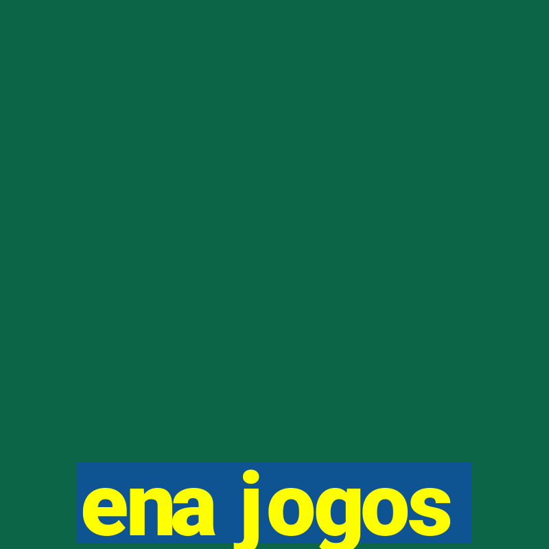 ena jogos